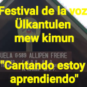 FESTIVAL DE LA VOZ “ÜLKANTULEN MEW KIMÜN” ESCUELA ALLIPÉN